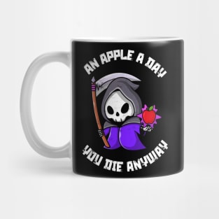 An apple a day, you die anyway Mug